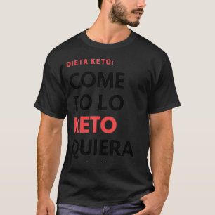 T-shirt Dieta Keto Keto Diet drôle Espanol espagnol Espano