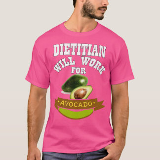 T-shirt Diététiste travaillera pour Avocado 1