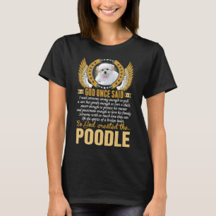 T-shirt Dieu A Créé Le Chien De Poodle