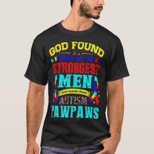 T-shirt Dieu a découvert que les hommes les plus forts fa