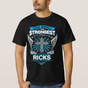 T-shirt Dieu a fait les plus forts et les a appelés Ricks