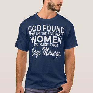 T-shirt Dieu a rendu les femmes les plus fortes gestionnai