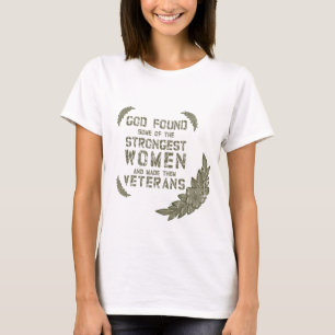 T-shirt Dieu A Trouvé Certaines Des Femmes Les Plus Fortes