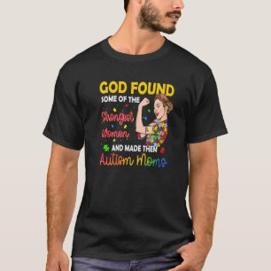 T-shirt Dieu a trouvé des femmes les plus fortes Sensibili
