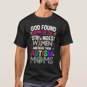 T-shirt Dieu a trouvé des femmes très fortes Sensibilisa