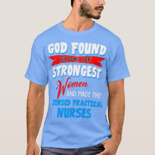 T-shirt Dieu A Trouvé Un Des Nurs Pratiques Sous Licence L