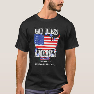T-shirt Dieu bénisse l'Amérique, en particulier Rosemary-B