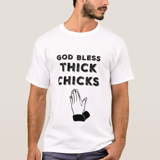 T-shirt Dieu bénissent la chemise épaisse de poussins (Devant)