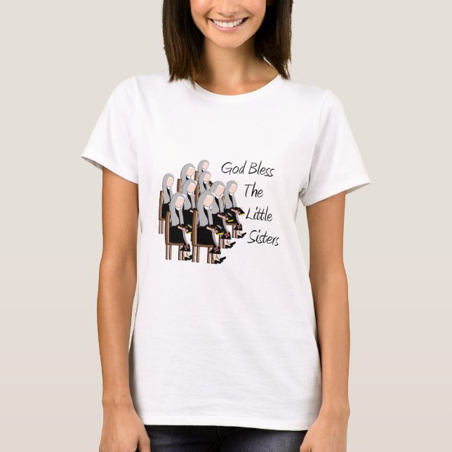 T-shirt Dieu bénissent les petites soeurs (Devant)