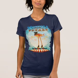 T-shirt Dieu bénissent les phénomènes