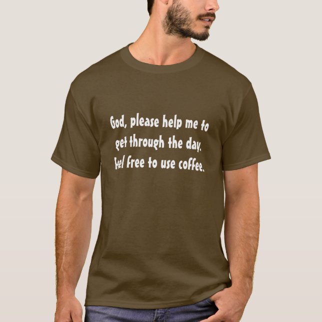 T-shirt Dieu, café d'utilisation (Devant)