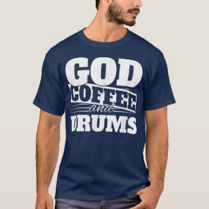 T-shirt Dieu, café et batterie