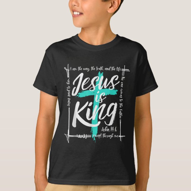 T-shirt Dieu Christ Jésus est le roi Jean 14_6 Religieux C (Devant)