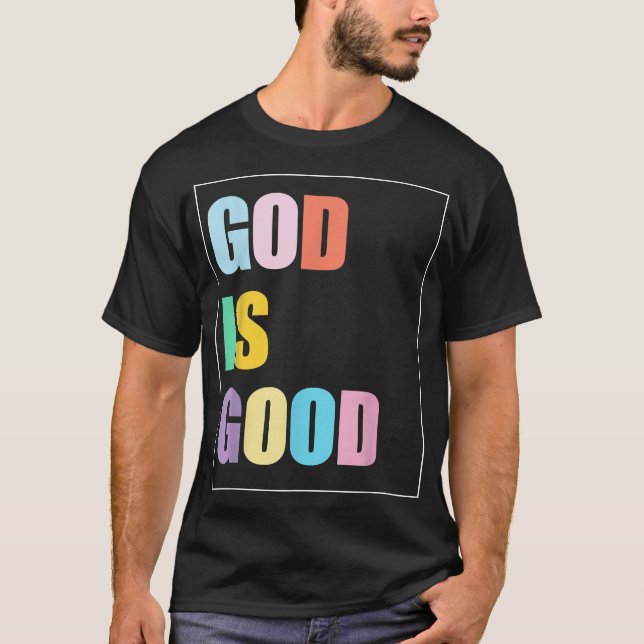 T-shirt Dieu Coloré est Bon  (Devant)