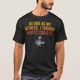 T-shirt Dieu comme mon témoin, je pensais que les clés pou