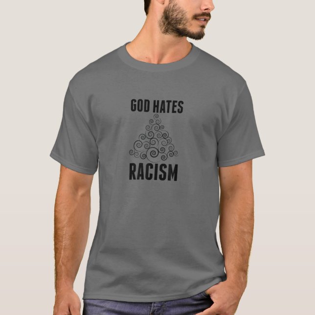 T-shirt Dieu déteste le racisme (Devant)