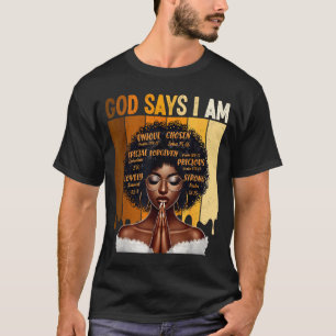 T-shirt Dieu dit que je suis l'histoire noire Mélanine Fil