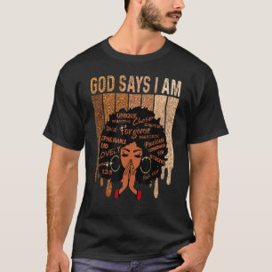 T-shirt Dieu Dit Que Je Suis Melanin Black Girl Queen Blac