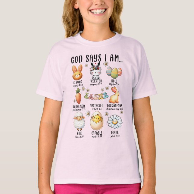 T-shirt Dieu Dit Que Je Suis... Version de Pâques (Devant)
