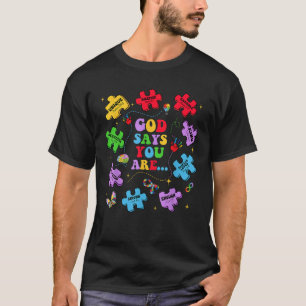 T-shirt Dieu Dit Que Vous Êtes Autisme Chrétien Jésus Bibl