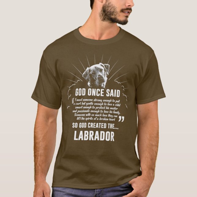 T-shirt Dieu dit une fois Labrador Retriever Dog Cadeau (Devant)