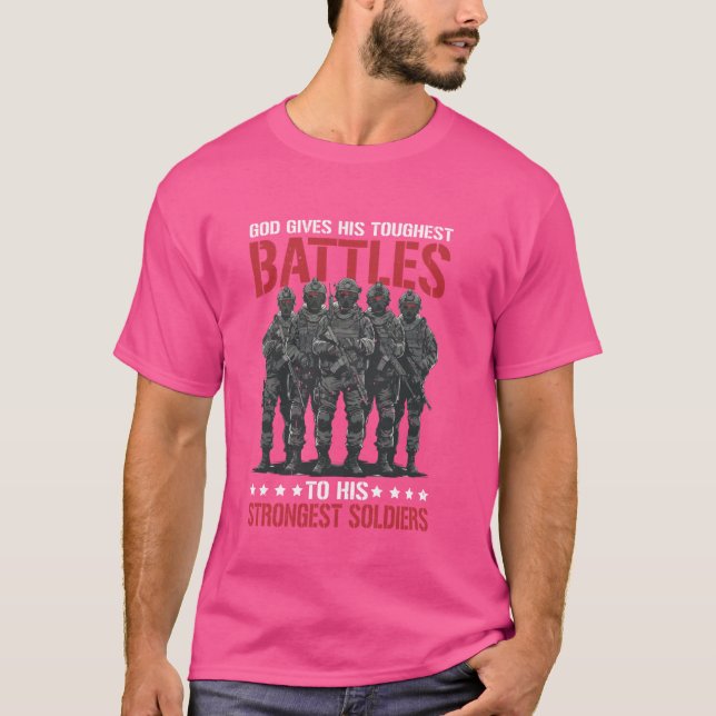 T-shirt Dieu donne ses batailles les plus difficiles à ses (Devant)