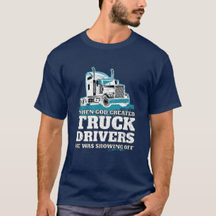 T-shirt Dieu drôle a créé des chauffeurs de camion