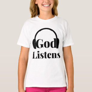 T-shirt Dieu écoute la citation basée sur la foi de la fil