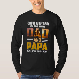 T-shirt Dieu Ed Me Deux Titres Papa Et Papa Père Day Papa