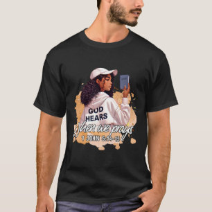 T-shirt Dieu entend quand nous prions Foi Mois de l'histoi