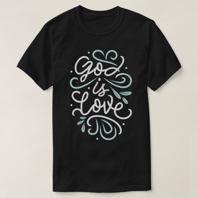 T-shirt Dieu est amour Citation chrétienne (Design devant)