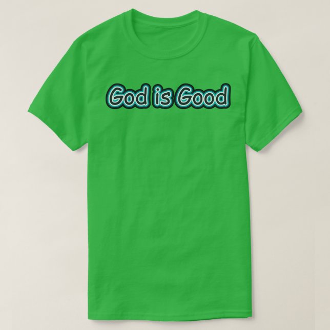 T-shirt Dieu est bon 1 (Design devant)