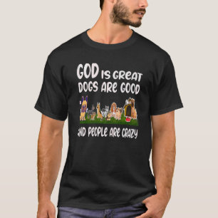 T-shirt Dieu Est De Grands Chiens Sont De Bons Gens Sont F