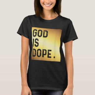 T-shirt Dieu est Dope GOLD Funny Foi chrétienne Croyant Gi