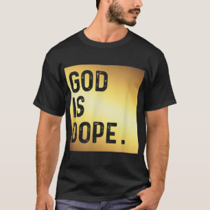 T-shirt Dieu est Dope GOLD Funny Foi chrétienne Croyant Gi