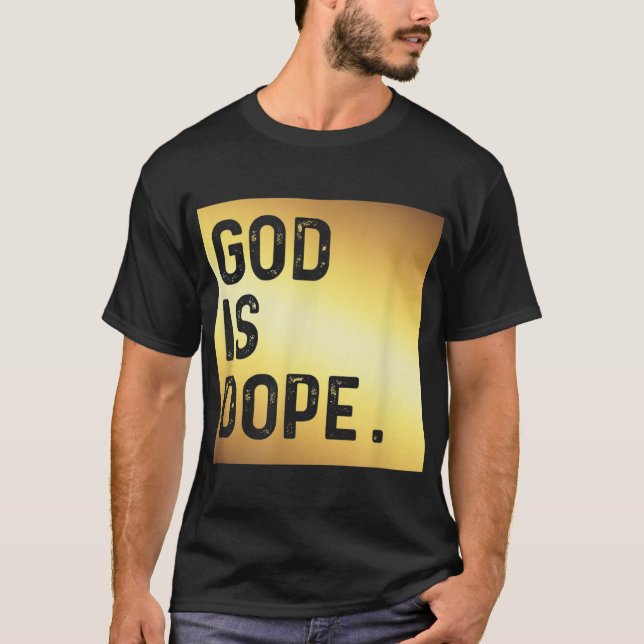 T-shirt Dieu est Dope GOLD Funny Foi chrétienne Croyant Gi (Devant)
