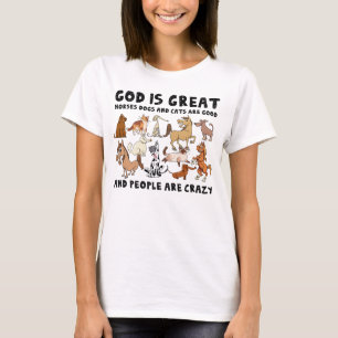 T-shirt Dieu Est Grand Cheval Chiens Et Chats Sont Bon Amu
