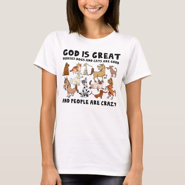 T-shirt Dieu Est Grand Cheval Chiens Et Chats Sont Bon Amu (Devant)