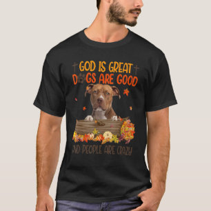 T-shirt Dieu Est Grand Chien Sont Bon Pitbull Tombe Action