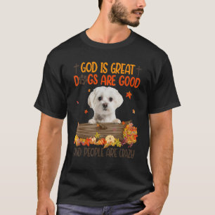 T-shirt Dieu est grand chien sont bons Maltais automne Tha