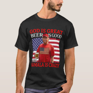 T-shirt Dieu est grand, la bière est bonne et Kamala est f