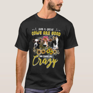 T-shirt Dieu Est Grande Vache Est Bonne Et Les Gens Sont F