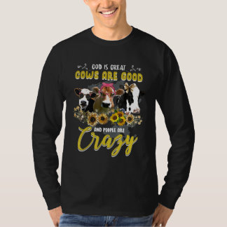 T-shirt Dieu Est Grande Vache Est Bonne Et Les Gens Sont F