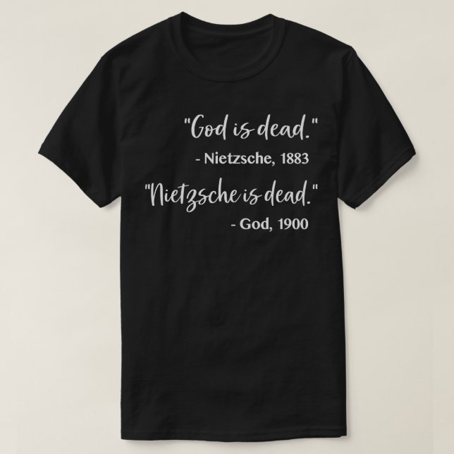 T-shirt Dieu est mort Nietzsche est mort (Design devant)