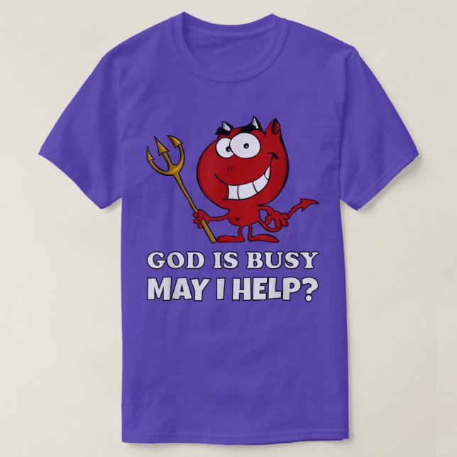 T-shirt Dieu Est Occupé, Puis-Je Aider Funny Red Devil Hal (Design devant)