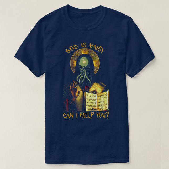 T-shirt Dieu Est Occupé Puis-Je Vous Aider ? (Design devant)
