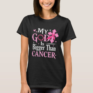 T-shirt Dieu Est Plus Grand Que Le Cancer Sensibilisation
