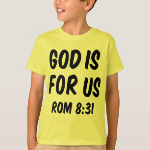 T-shirt Dieu est pour nous depuis 8 31