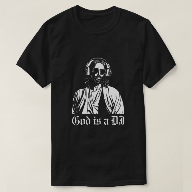 T-shirt Dieu est un DJ (Design devant)