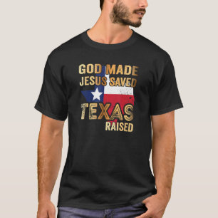 T-shirt Dieu Fait Jésus Sauvé Texas Élevé